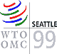 WTO Ministerial Conference 1999, Seattle, Washington